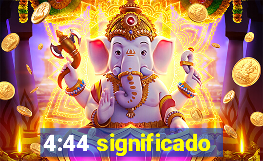 4:44 significado